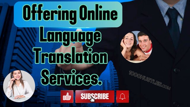 Expand Your Reach with 1000 Hustles: Online Language Translation Services for Improved Communication and Global Connection