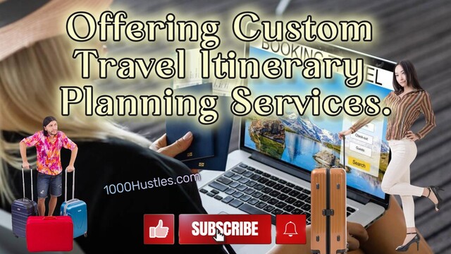 Explore the World with 1000 Hustles: Custom Travel Itinerary Planning Services for Unforgettable Adventures