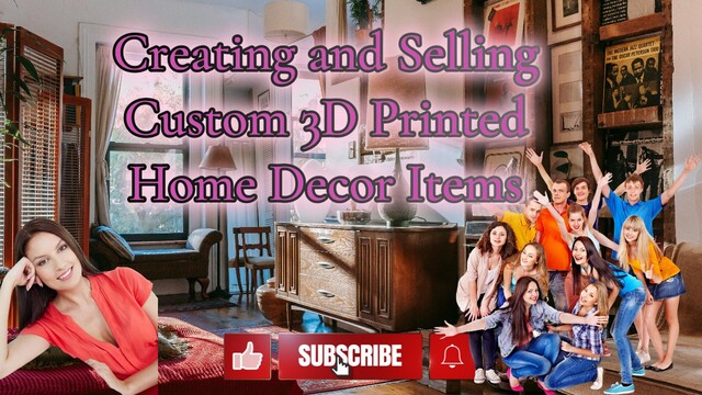 Boost Your Business with 1000 Hustles: Designing and Selling Unique 3D Printed Home Decor Pieces for Every Style!