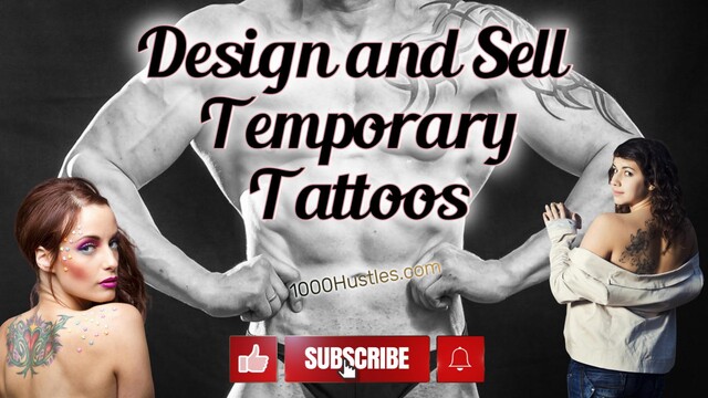 Unleash Your Creative Side with 1000 Hustles: Your Ultimate Destination for Designing and Selling Top-Quality Temporary Tattoos for Every Occasion!