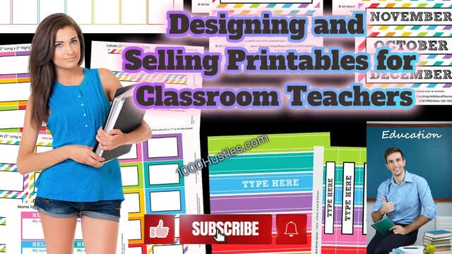 Elevate Your Classroom with 1000 Hustles: Design and Sell Printables for Teachers!