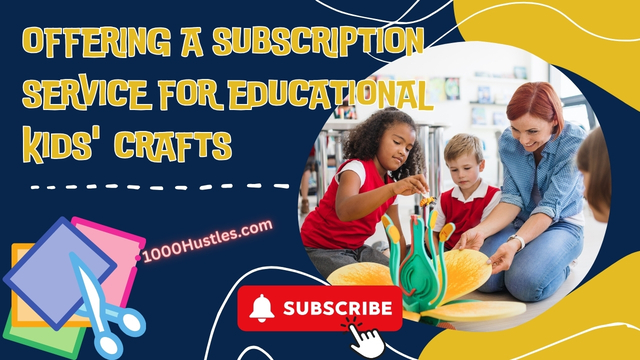 Unlock Your Child's Creativity with 1000 Hustles: The Ultimate Subscription Service for Educational Kids' Crafts