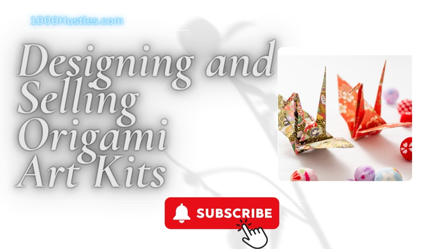 Elevate Your Crafting Game with 1000 Hustles: Designing and Selling Origami Art Kits for All Levels!