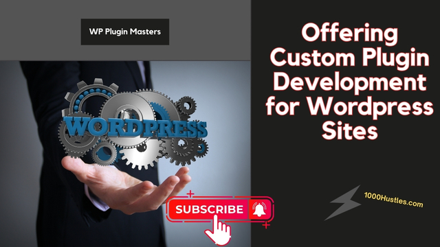 Unlock Limitless Possibilities with Our Customized WordPress Plugin Development Services from 1000 Hustles!